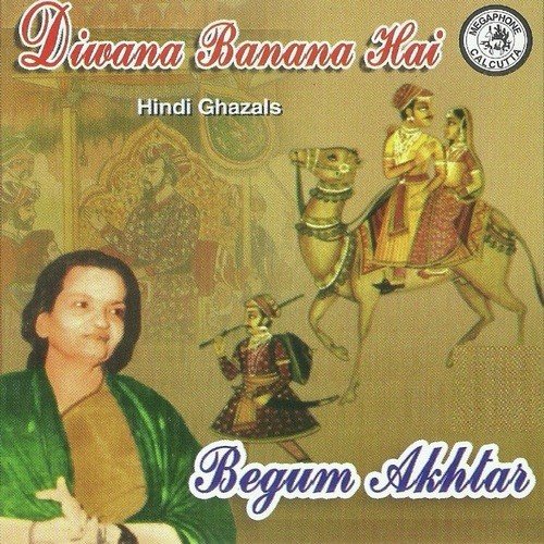 Wafa Nahi Na Sahi - Begum Akhtar