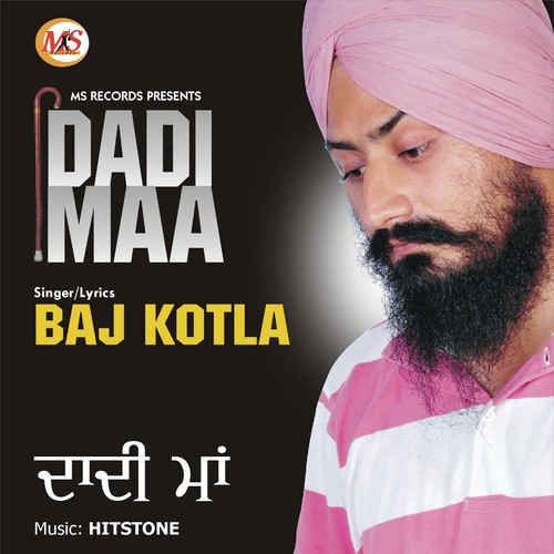 Dadi Maa - Baj Kotla