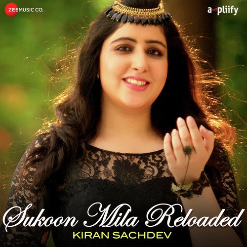 Sukoon Mila Reloaded - Arijit Singh
