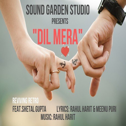 Dil Mera - Shetal Gupta