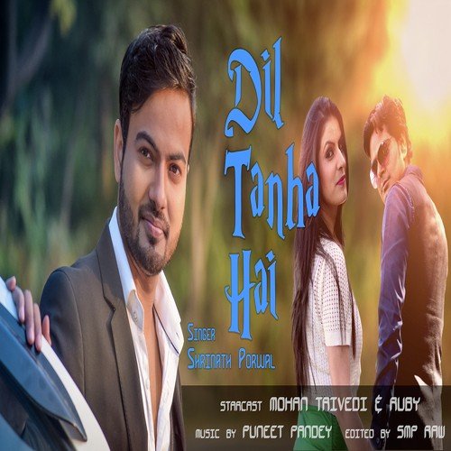 Dil Tanha Hai - Shrinath Porwal