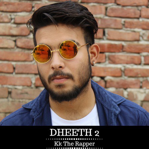 Dheeth 2 - Kk The Rapper