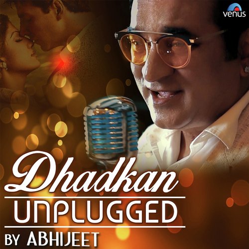 Dhadkan   Unplugged - Abhijeet, Jolly Das