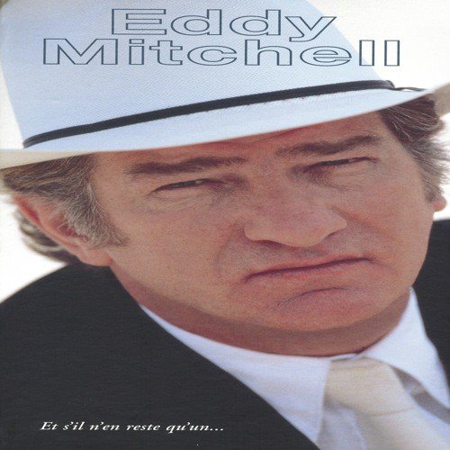 Et maintenant - Eddy Mitchell