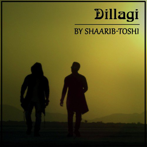 Dillagi - Shaarib-Toshi