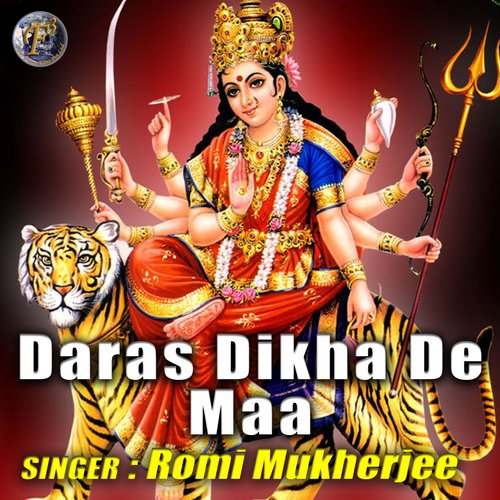 Daras Dikha De Maa - Romi Mukherjee