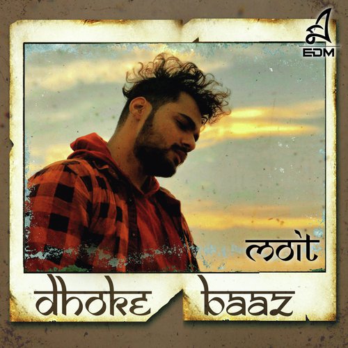 Dhokebaaz - Moit