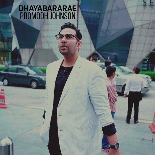 Dhayabararae - Promodh Johnson