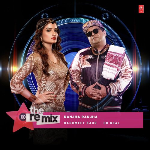 Ranjha Ranjha - The Remix - Subhajit Mukherjee