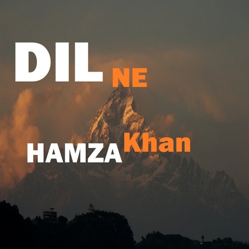 Dil Ne - Hamza Khan