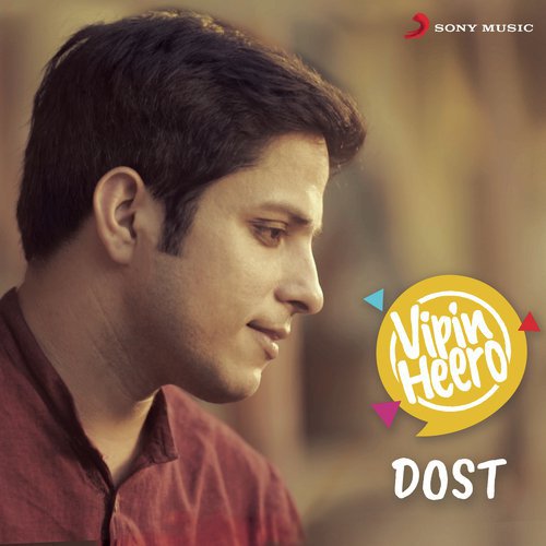 Dost - Vipin Heero