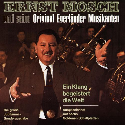 Wir sind Kinder von der Eger - a titleSongs performed by Ernst Mosch Und Seine Original Egerlnder Musikanten class hrefhttpswww.jio