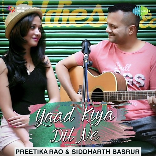 Yaad Kiya Dil Ne - Ash King, Neeti Mohan
