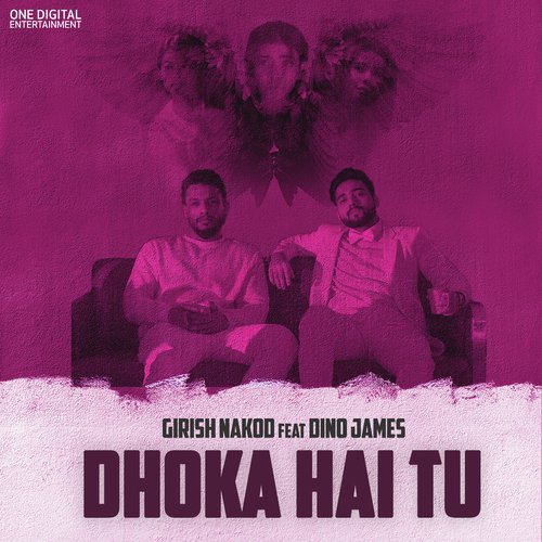 Dhoka Hai Tu - Girish Nakod