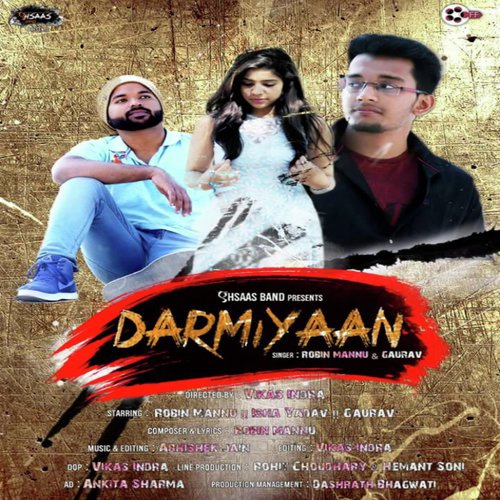 Darmiyaan (feat. Robin Mannu  Gaurav Chaturvedi) - Manish Singh