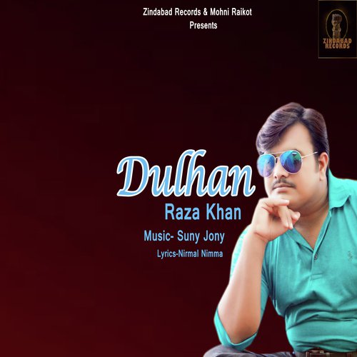 Dulhan - Raza Khan
