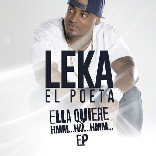 Ella Quiere Hmm... Haa... Hmm - Leka El Poeta