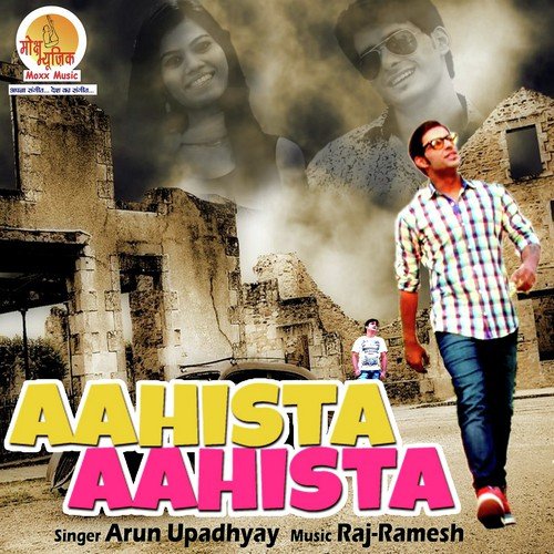 Aahista Aahista - Arun Upadhyay