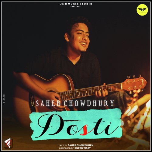 Dosti - Saheb Chowdhury