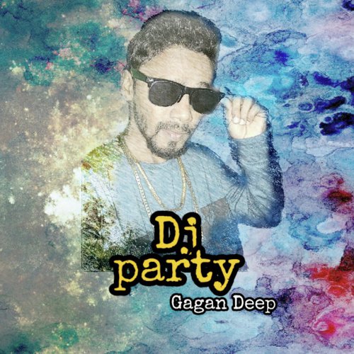DJ Party - Gagan Deep, SkRapper
