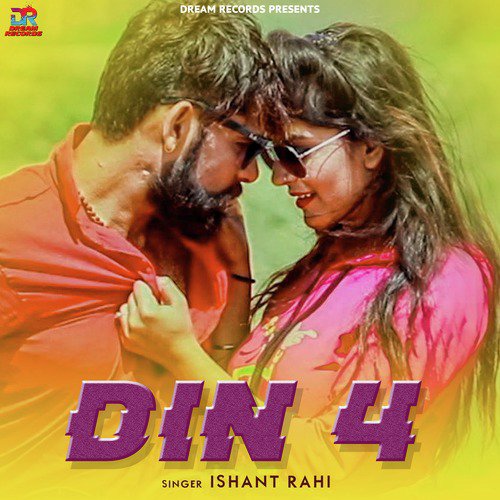 Din 4 - Ishant Rahi