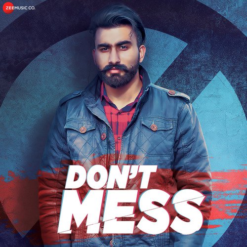 Dont Mess - Jassi X, Prit Shah