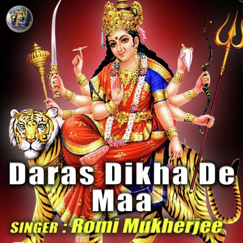 Daras Dikha De Maa - Romi Mukherjee