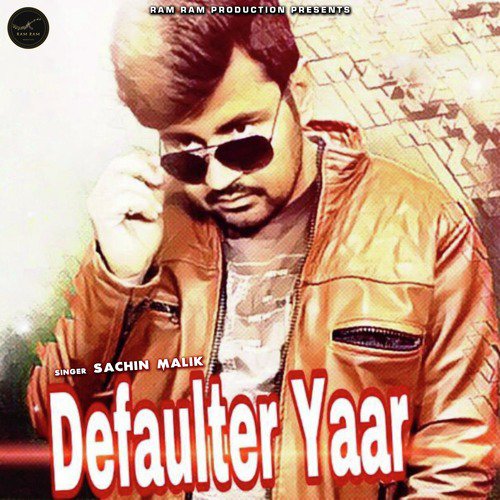 Defaulter Yaar - Sachin Malik, Nitin Grewal