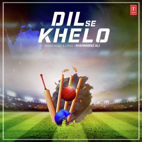 Dil Se Khelo - Shahnawaz Ali