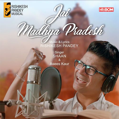 Jai Jai Madhya Pradesh - Amjad-Nadeem, Asees Kaur