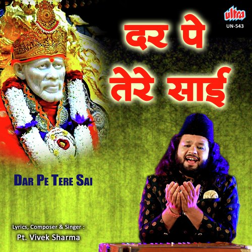 Dar Pe Tere Sai Piya Jo Sawali Aata Hai - Pandit Vivek Sharma