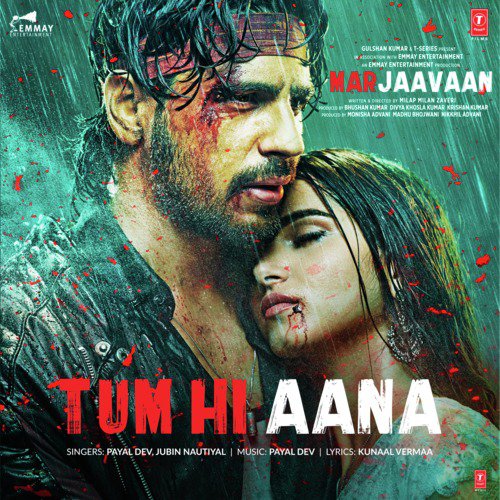 Tum Hi Aana (From Marjaavaan) - Tony Kakkar, Neha Kakkar, Tanishk Bagchi