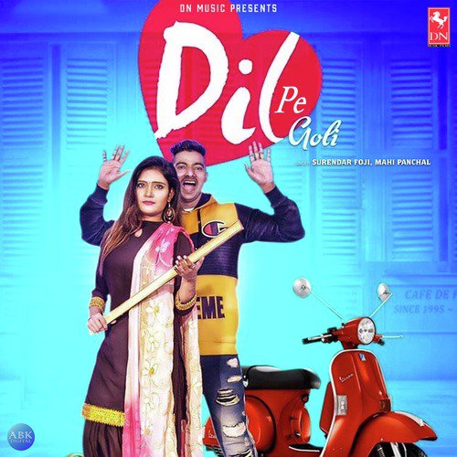 Dil Pe Goli - Surendar Foji, Mahi Panchal