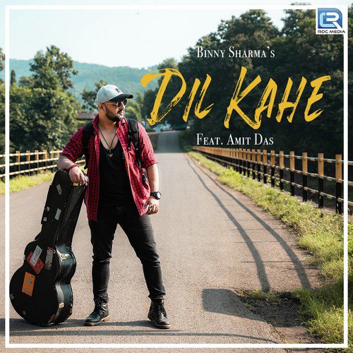 Dil Kahe - Binny Sharma