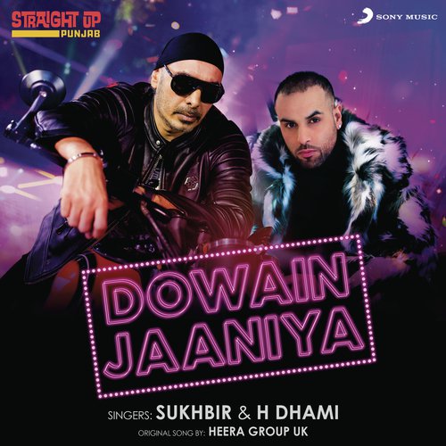Dowain Jaaniya - Sukhbir, H. Dhami