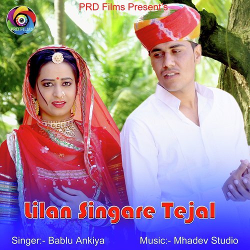 Lilan Singare Tejal - Bablu Ankiya