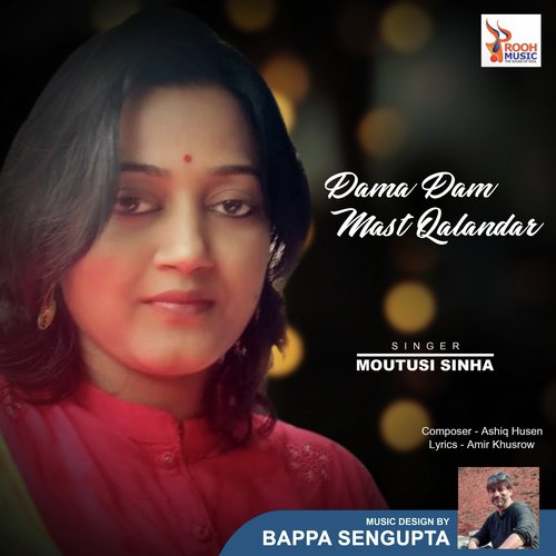 Dama Dam Mast Qalander - Moutusi Sinha