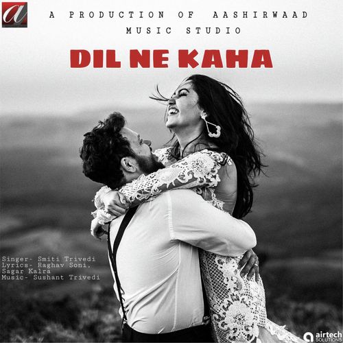 Dil Ne Kaha - Smiti Trivedi