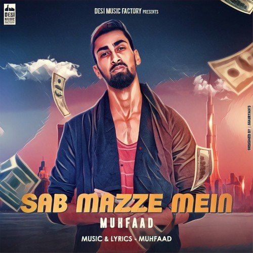 Sab Mazze Mein - Pravesh Sisodia