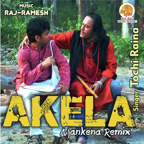 Akela Remix - Tochi Raina