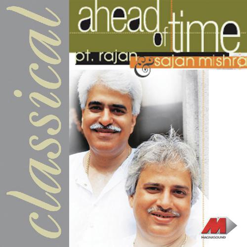 Raga Nand (Vilambit Rupak  Drut Teetal) - Pandit Rajan Mishra, Pt. Sajan Mishra