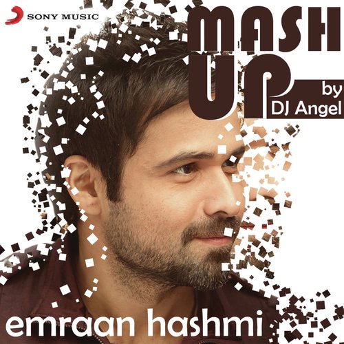 Emraan Hashmi Mashup (By DJ Angel) - Toshi Sabri, Pritam, KK