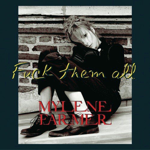 Fuck Them All (Single version) - Mylne Farmer