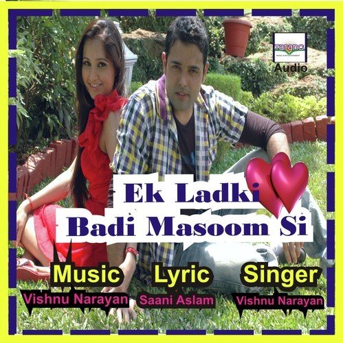 Ek Ladki Badi Masoom Si - Vishnu Narayan