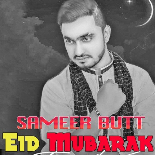 Eid Mubarak - Sameer Butt