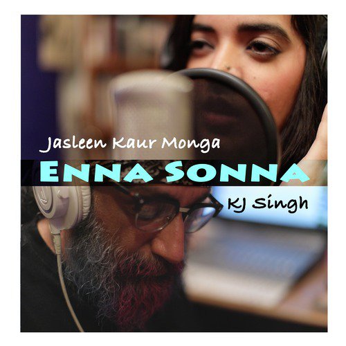 Enna Sonna - Jasleen Kaur Monga