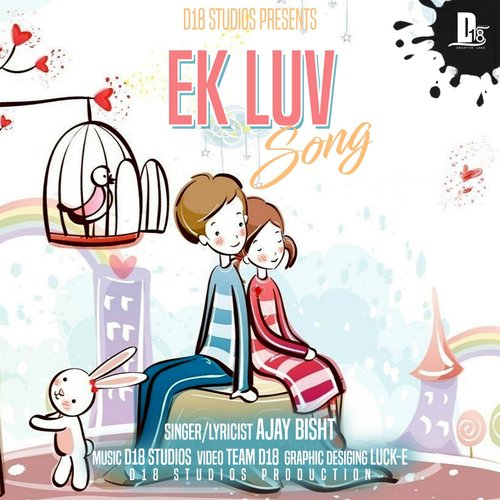 Ek Luv Song - Ajay Bisht