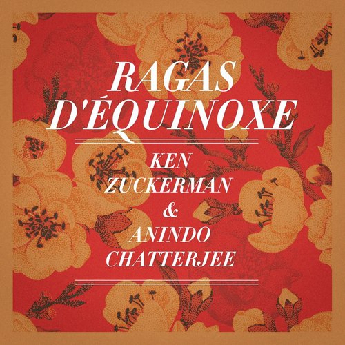 Rga Bageshri Kanra I. Alap, Jor - Ken Zuckerman, Anindo Chatterjee, Antonella Carollo