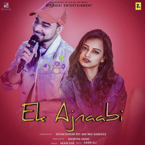 Ek Ajnaabi - Akash Kar