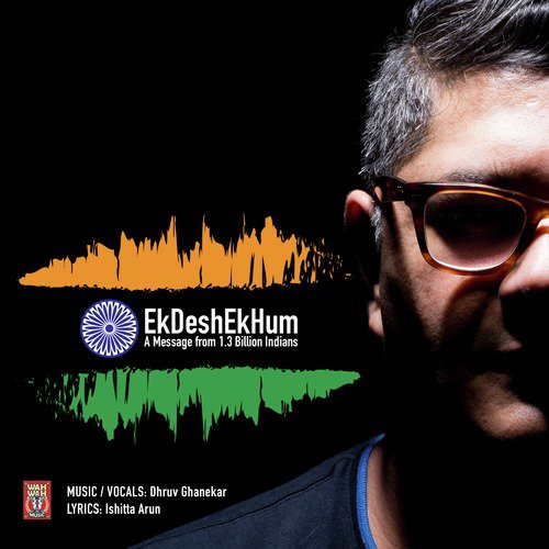 Ek Desh Ek Hum - Dhruv Ghanekar